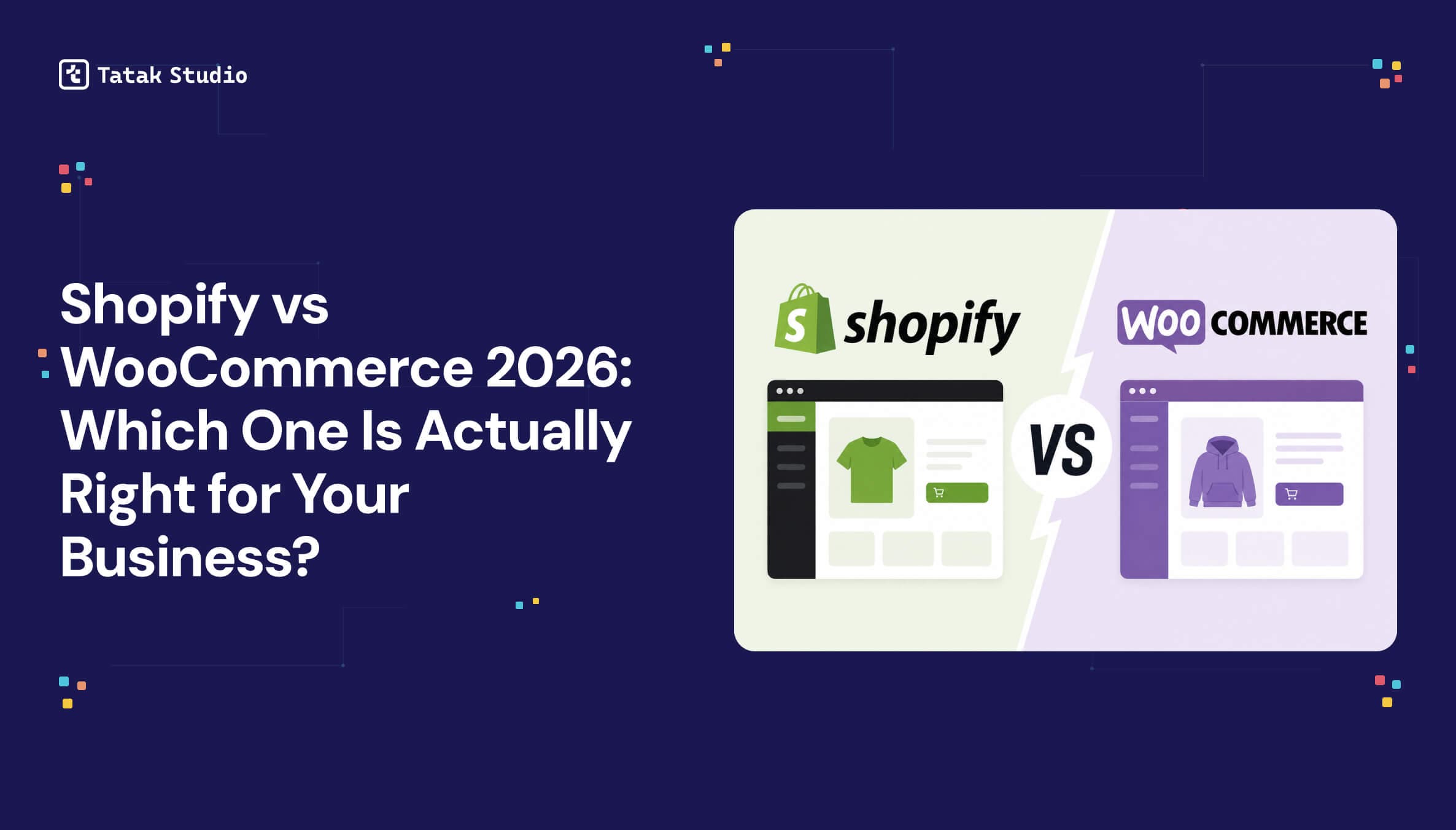 Title of Article: Shopify vs WooCommerce 2026: Which One is Right For Your Business?